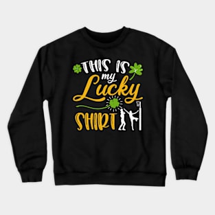 Netball This is My Lucky Shirt St Patrick's Day Crewneck Sweatshirt